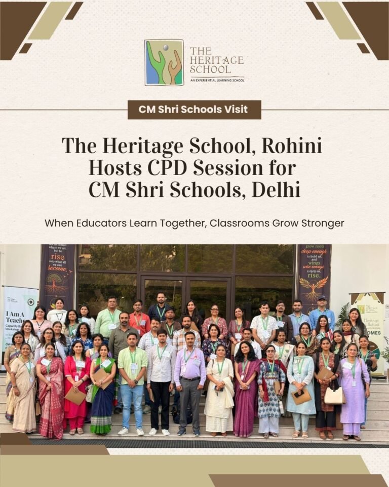 CM Shri Schools educators visit The Heritage School, Rohini